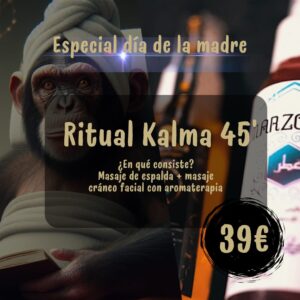 Especial día de la madre "Ritual Kalma 45`"