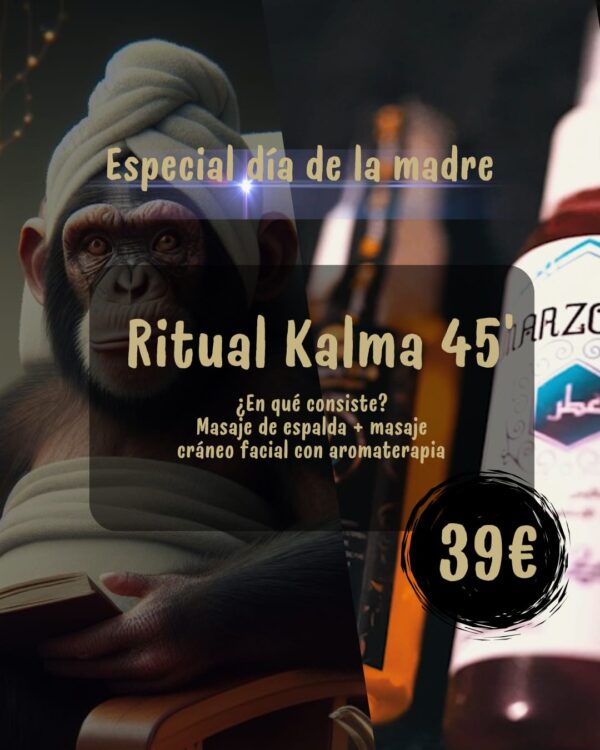 Especial día de la madre "Ritual Kalma 45`"